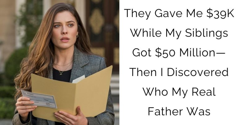 They Gave Me $39K While My Siblings Got $50 Million—Then I Discovered Who My Real Father Was
