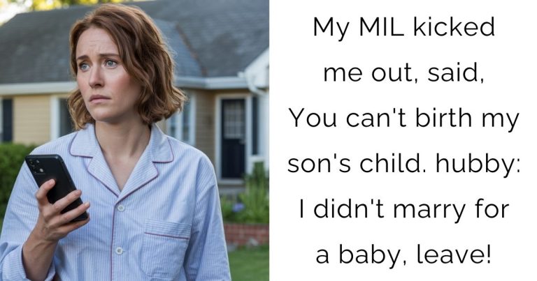 My MIL kicked me out, said, You can’t birth my son’s child. hubby: I didn’t marry for a baby, leave!