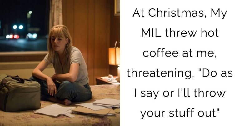 At Christmas, My MIL threw hot coffee at me, threatening, “Do as I say or I’ll throw your stuff out”