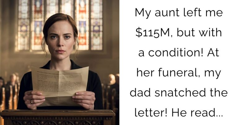 My aunt left me $115M, but with a condition! At her funeral, my dad snatched the letter! He read…