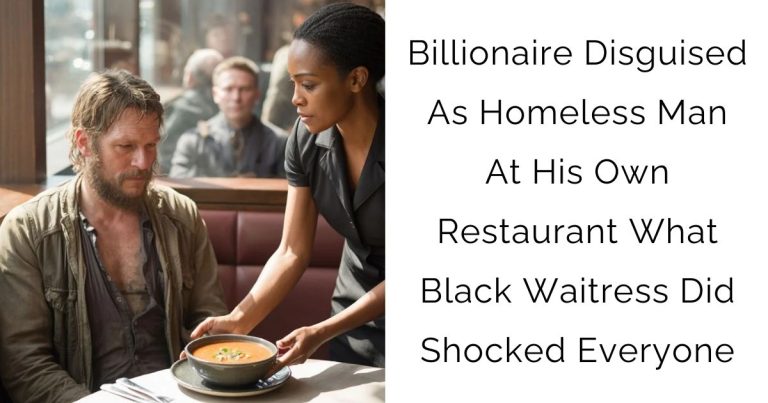 Billionaire Disguised As Homeless Man At His Own Restaurant What Black Waitress Did Shocked Everyone