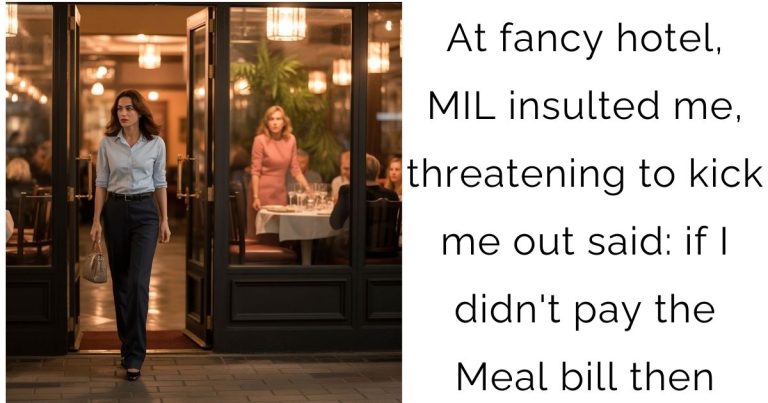 At fancy hotel, MIL insulted me, threatening to kick me out said: if I didn’t pay the Meal bill then