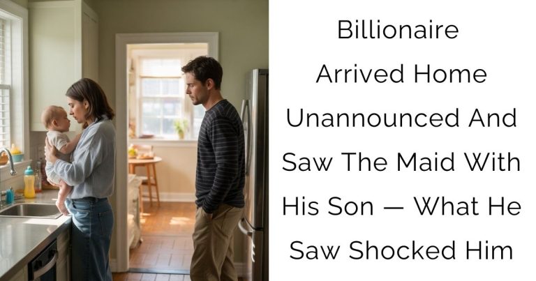 Billionaire Arrived Home Unannounced And Saw The Maid With His Son — What He Saw Shocked Him