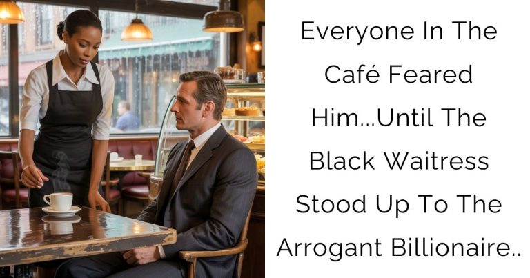 Everyone In The Café Feared Him…Until The Black Waitress Stood Up To The Arrogant Billionaire..