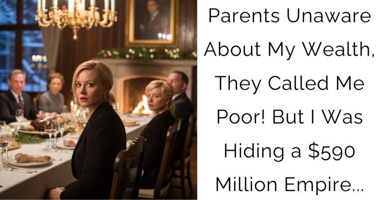 Parents Unaware About My Wealth, They Called Me Poor! But I Was Hiding a $590 Million Empire…