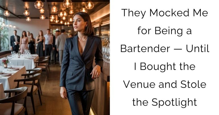 They Mocked Me for Being a Bartender — Until I Bought the Venue and Stole the Spotlight