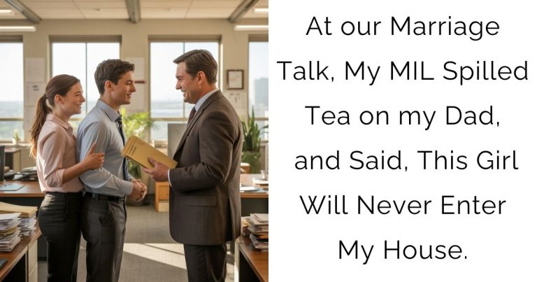 At our Marriage Talk, My MIL Spilled Tea on my Dad, and Said, This Girl Will Never Enter My House.
