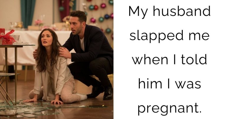 My husband slapped me when I told him I was pregnant.