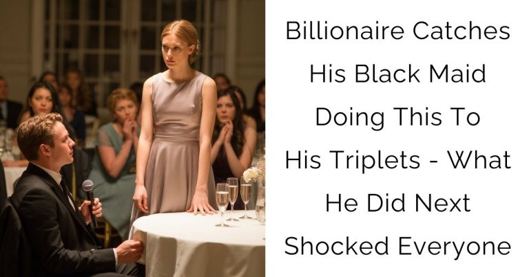 Billionaire Catches His Black Maid Doing This To His Triplets — What He Did Next Shocked Everyone
