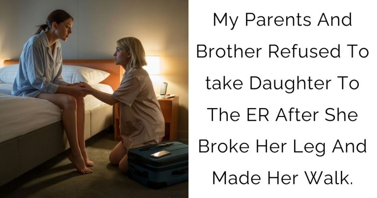 My Parents And Brother Refused To take Daughter To The ER After She Broke Her Leg And Made Her Walk.