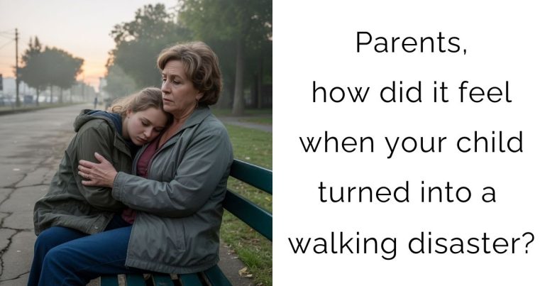Parents, how did it feel when your child turned into a walking disaster?