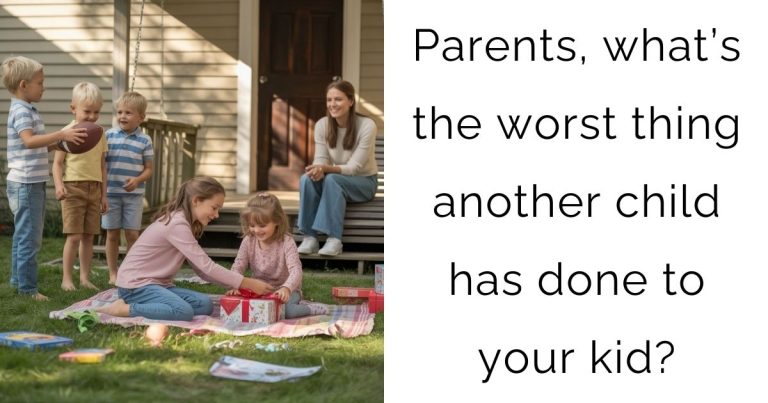 Parents, what’s the worst thing another child has done to your kid?