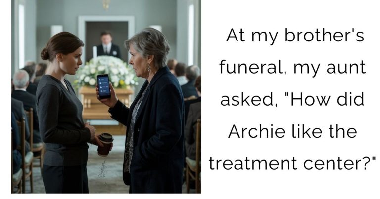 At my brother’s funeral, my aunt asked, “How did Archie like the treatment center?”