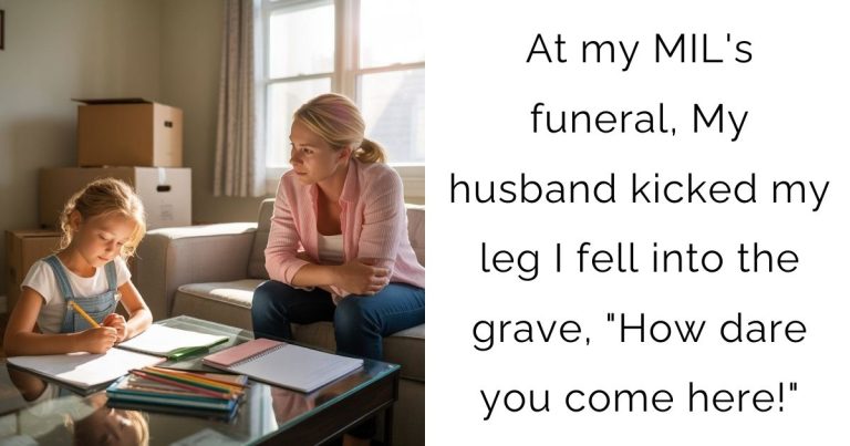 At my MIL’s funeral, My husband kicked my leg & I fell into the grave, “How dare you come here!”