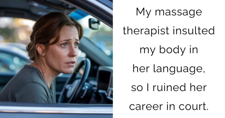 My massage therapist insulted my body in her language, so I ruined her career in court.