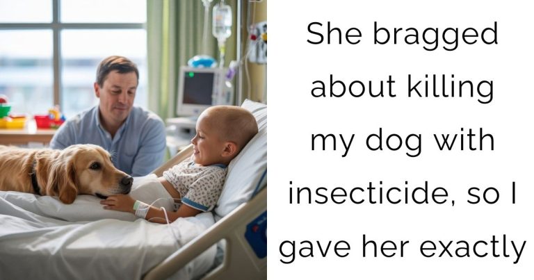 She bragged about killing my dog with insecticide, so I gave her exactly