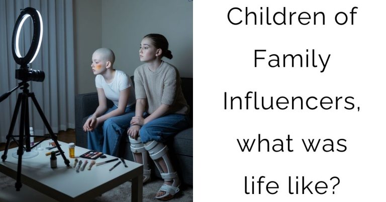 Children of Family Influencers, what was life like?