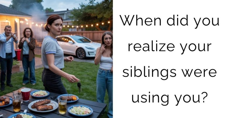 When did you realize your siblings were using you?