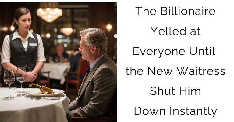 The Billionaire Yelled at Everyone — Until the New Waitress Shut Him Down Instantly