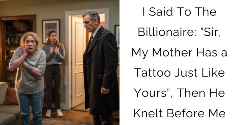 I Said To The Billionaire: “Sir, My Mother Has a Tattoo Just Like Yours”, Then He Knelt Before Me
