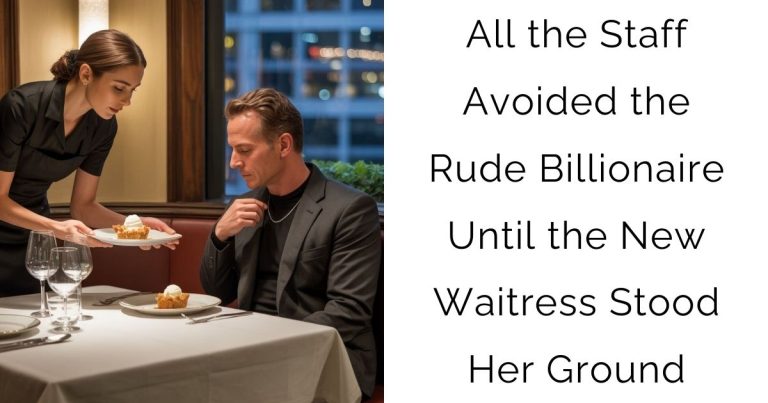 All the Staff Avoided the Rude Billionaire —Until the New Waitress Stood Her Ground