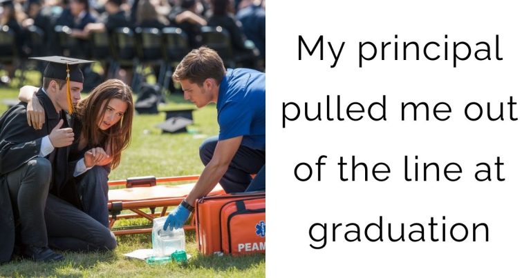 My principal pulled me out of the line at graduation