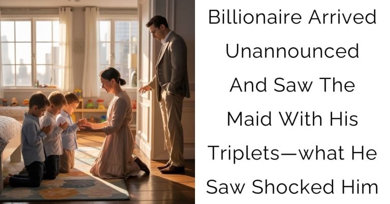 Billionaire Arrived Unannounced And Saw The Maid With His Triplets—what He Saw Shocked Him
