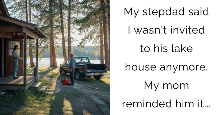 My stepdad said I wasn’t invited to his lake house anymore. My mom reminded him it…