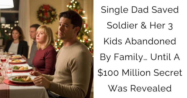 Single Dad Saved Soldier & Her 3 Kids Abandoned By Family… Until A $100 Million Secret Was Revealed