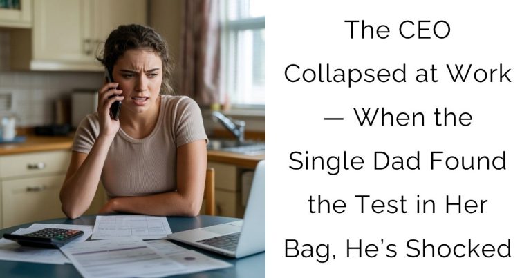 The CEO Collapsed at Work — When the Single Dad Found the Test in Her Bag, He’s Shocked