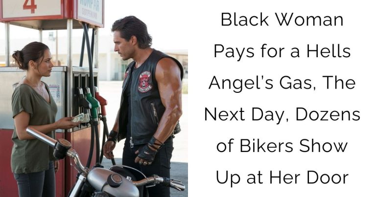 Black Woman Pays for a Hells Angel’s Gas, The Next Day, Dozens of Bikers Show Up at Her Door