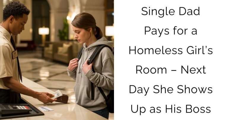 Single Dad Pays for a Homeless Girl’s Room – Next Day She Shows Up as His Boss