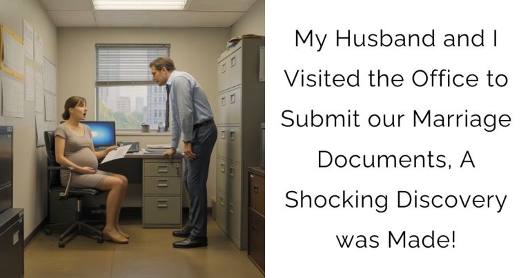 My Husband and I Visited the Office to Submit our Marriage Documents, A Shocking Discovery was Made!