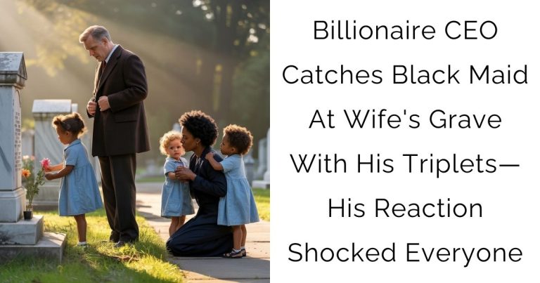 Billionaire CEO Catches Black Maid At Wife’s Grave With His Triplets—His Reaction Shocked Everyone