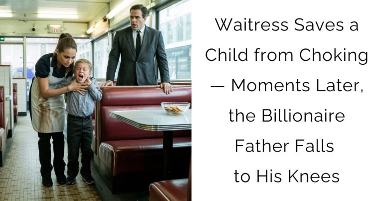 Waitress Saves a Child from Choking — Moments Later, the Billionaire Father Falls to His Knees