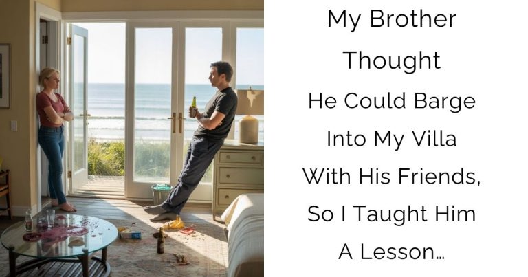 My Brother Thought He Could Barge Into My Villa With His Friends, So I Taught Him A Lesson…