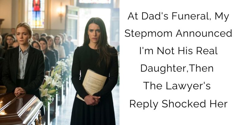 At Dad’s Funeral, My Stepmom Announced I’m Not His Real Daughter,Then The Lawyer’s Reply Shocked Her