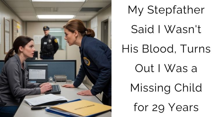 My Stepfather Said I Wasn’t His Blood, Turns Out I Was a Missing Child for 29 Years