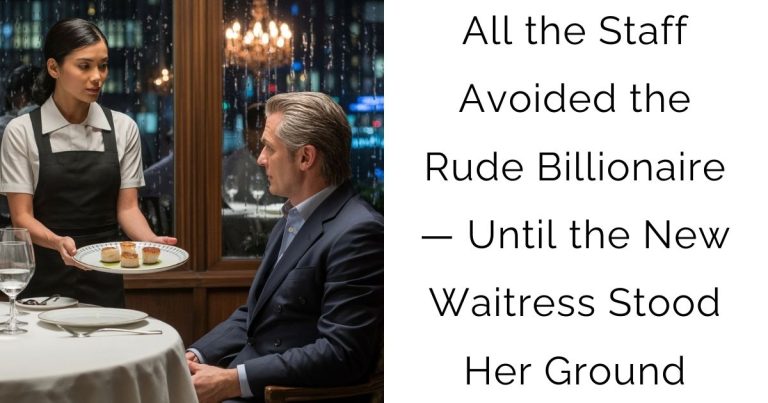All the Staff Avoided the Rude Billionaire — Until the New Waitress Stood Her Ground