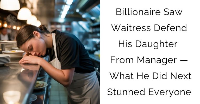Billionaire Saw Waitress Defend His Daughter From Manager — What He Did Next Stunned Everyone