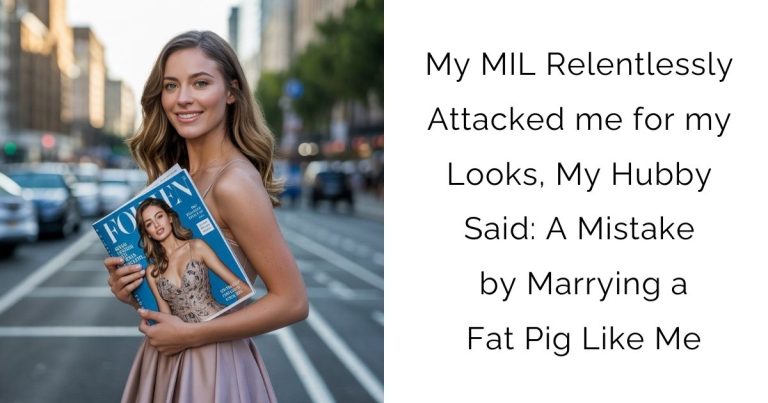 My MIL Relentlessly Attacked me for my Looks, My Hubby Said: A Mistake by Marrying a Fat Pig Like Me