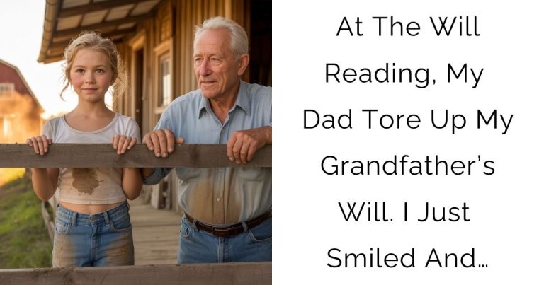 At The Will Reading, My Dad Tore Up My Grandfather’s Will. I Just Smiled And…