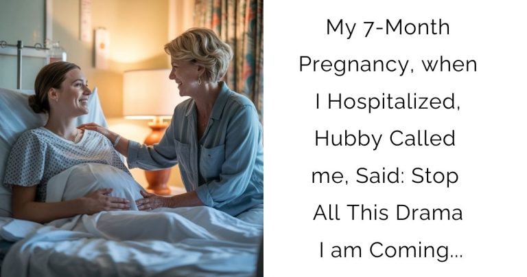 My 7-Month Pregnancy, when I Hospitalized, Hubby Called me, Said: Stop All This Drama I am Coming…