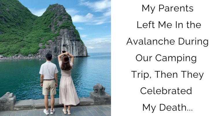 My Parents Left Me In the Avalanche During Our Camping Trip, Then They Celebrated My Death…