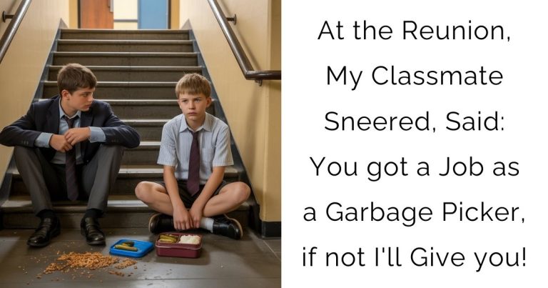 At the Reunion, My Classmate Sneered, Said: You got a Job as a Garbage Picker, if not I’ll Give you!