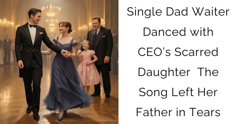 Single Dad Waiter Danced with CEO’s Scarred Daughter — The Song Left Her Father in Tears