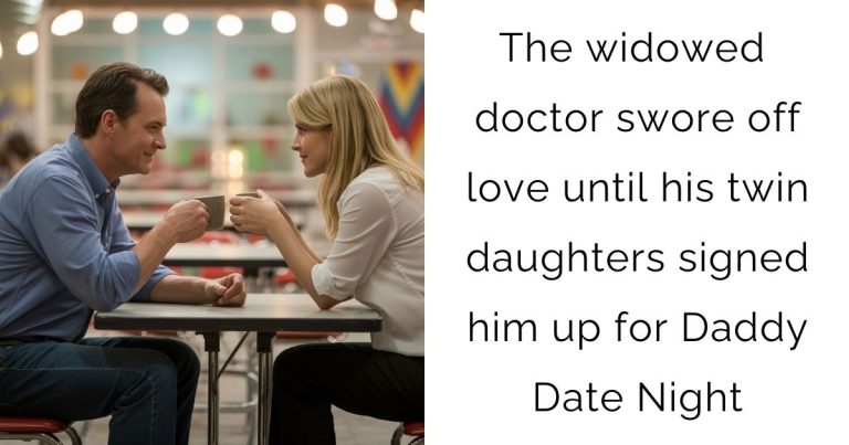 The widowed doctor swore off love—until his twin daughters signed him up for Daddy Date Night