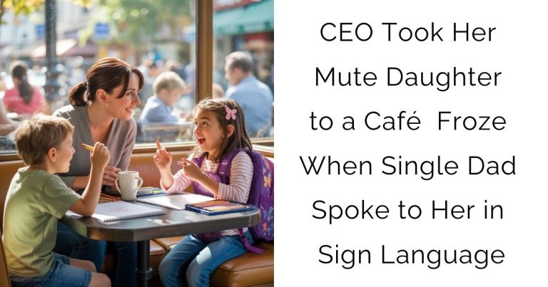 CEO Took Her Mute Daughter to a Café — Froze When Single Dad Spoke to Her in Sign Language