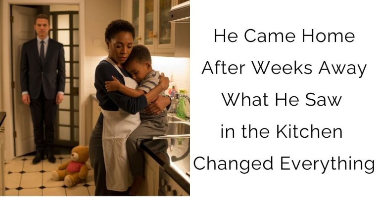 He Came Home After Weeks Away — What He Saw in the Kitchen Changed Everything