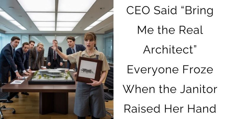 CEO Said “Bring Me the Real Architect” — Everyone Froze When the Janitor Raised Her Hand
